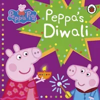Peppa Pig: Peppa's Diwali (Peppa Pig)(Board book)