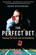 Perfect Bet - Taking the Luck out of Gambling (Kucharski Adam)(Paperback / softback)