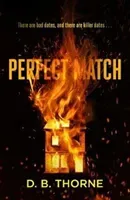 Perfect Match (Thorne D. B.)(Paperback / softback)