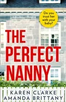 Perfect Nanny (Clarke Karen)(Paperback / softback)