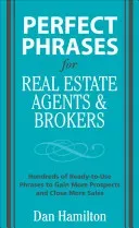 Perfect Phrases for Real Estate Agents & Brokers (Hamilton Dan)(Paperback)