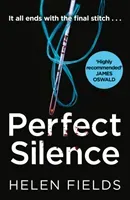 Perfect Silence (a Di Callanach Thriller, Book 4) (Fields Helen)(Paperback)
