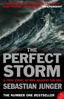 Perfect Storm - A True Story of Man Against the Sea (Junger Sebastian)(Paperback / softback)