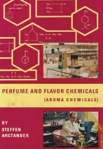 Perfume and Flavor Chemicals (Aroma Chemicals) Vol.1 (Arctander Steffen)(Pevná vazba)