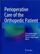Perioperative Care of the Orthopedic Patient (MacKenzie C. Ronald)(Pevná vazba)