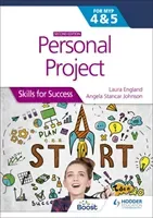 Personal Project for the IB MYP 4&5: Skills for Success Second edition - Skills for Success (England Laura)(Paperback / softback)