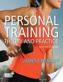 Personal Training: Theory and Practice, 2e (Crossley James)(Paperback)