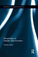 Perspectives on Genetic Discrimination (Lemke Thomas)(Paperback)