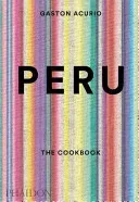 Peru: The Cookbook (Acurio Gastn)(Pevná vazba)