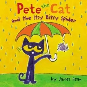 Pete the Cat and the Itsy Bitsy Spider (Dean James)(Pevná vazba)