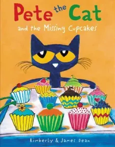 Pete the Cat and the Missing Cupcakes (Dean James)(Library Binding)