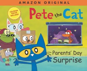 Pete the Cat Parents' Day Surprise (Dean James)(Pevná vazba)