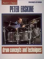 Peter Erskine - Drum Concepts and Techniques (Erskine Peter)(Paperback)