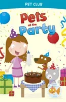 Pets at the Party - A Pet Club Story (Hooks Gwendolyn)(Paperback / softback)