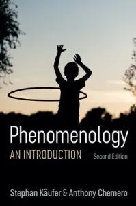 Phenomenology: An Introduction (Kufer Stephan)(Paperback)