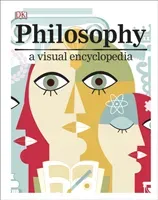Philosophy - A Visual Encyclopedia (DK)(Pevná vazba)