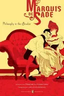 Philosophy in the Boudoir: Or, the Immoral Mentors (Penguin Classics Deluxe Edition) (De Sade Marquis)(Paperback)