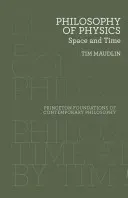 Philosophy of Physics: Space and Time (Maudlin Tim)(Paperback)
