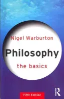 Philosophy: The Basics (Warburton Nigel)(Paperback)
