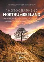 Photographing Northumberland - The Most Beautiful Places to Visit (Nicholson Anita)(Paperback / softback)