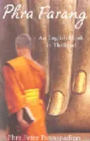 Phra Farang - An English Monk in Thailand (Pannapadipo Phra Peter)(Paperback / softback)