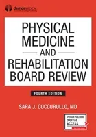 Physical Medicine and Rehabilitation Board Review, Fourth Edition (Cuccurullo Sara)(Paperback)