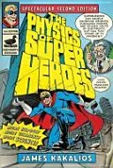 Physics Of Superheroes (Kakalios James)(Paperback / softback)