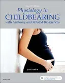 Physiology in Childbearing: With Anatomy and Related Biosciences (Rankin Jean)(Paperback)