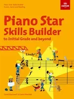 Piano Star: Skills Builder - Scales, Aural and Reading, to Initial Grade and beyond(Sheet music)