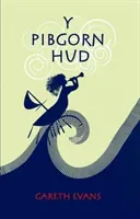 Pibgorn Hud, Y (Evans Gareth)(Paperback / softback)