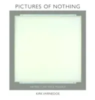 Pictures of Nothing: Abstract Art Since Pollock (Varnedoe Kirk)(Pevná vazba)