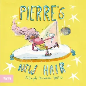 Pierre's New Hair (Hollis Joseph)(Pevná vazba)