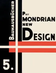 Piet Mondrian: New Design: Bauhausbcher 5 (Mondrian Piet)(Pevná vazba)
