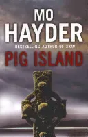 Pig Island (Hayder Mo)(Paperback / softback)