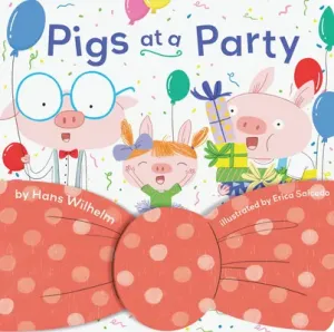 Pigs at a Party (Wilhelm Hans)(Paperback)