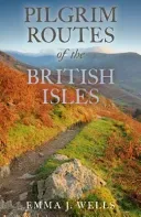 Pilgrim Routes of the British Isles (Wells Emma)(Pevná vazba)