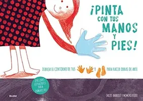 Pinta Con Tus Manos Y Pies! (Bahbout Jacky)(Paperback)