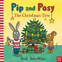 Pip and Posy: The Christmas Tree (Reid Camilla (Editorial Director))(Board book)