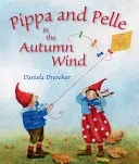 Pippa and Pelle in the Autumn Wind (Drescher Daniela)(Board Books)
