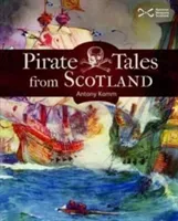 Pirate Tales from Scotland (Kamm Antony)(Paperback / softback)
