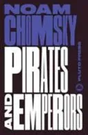 Pirates and Emperors, Old and New - International Terrorism in the Real World (Chomsky Noam (Massachusetts Institute Of Technology))(Paperback / softback)