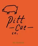 Pitt Cue Co. - The Cookbook (Adams Tom)(Pevná vazba)