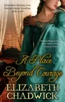 Place Beyond Courage (Chadwick Elizabeth)(Paperback / softback)
