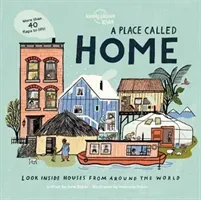 Place Called Home - Look Inside Houses Around the World (Lonely Planet Kids)(Pevná vazba)