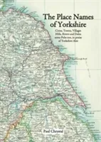 Place Names of Yorkshire - Cities, Towns, Villages, Hills, Rivers and Dales Some Pubs Too, in Praise of Yorkshire Ales (Chrystal Paul)(Paperback / softback)