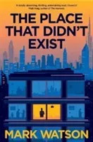 Place That Didn't Exist (Watson Mark)(Paperback / softback)