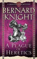 Plague of Heretics (Knight Bernard)(Paperback / softback)