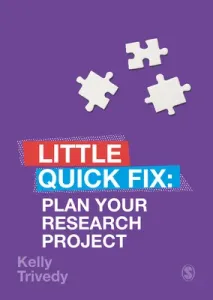 Plan Your Research Project: Little Quick Fix (Trivedy Kelly)(Paperback)