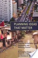 Planning Ideas That Matter: Livability, Territoriality, Governance, and Reflective Practice (Sanyal Bishwapriya)(Paperback)