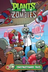 Plants vs. Zombies Volume 18: Constructionary Tales (Tobin Paul)(Pevná vazba)